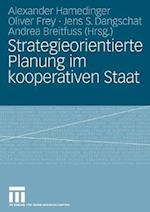 Strategieorientierte Planung im kooperativen Staat