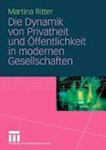 Die Dynamik von Privatheit und Öffentlichkeit in modernen Gesellschaften