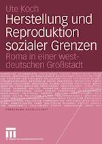 Herstellung und Reproduktion sozialer Grenzen