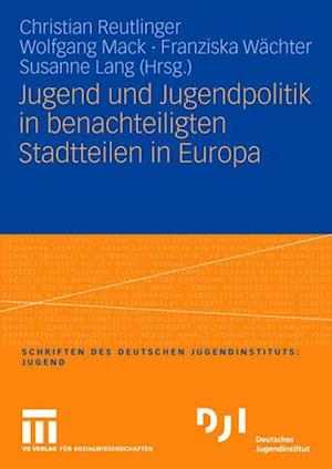 Jugend und Jugendpolitik in benachteiligten Stadtteilen in Europa