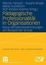 Pädagogische Professionalität in Organisationen