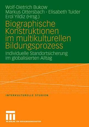 Biographische Konstruktionen im multikulturellen Bildungsprozess