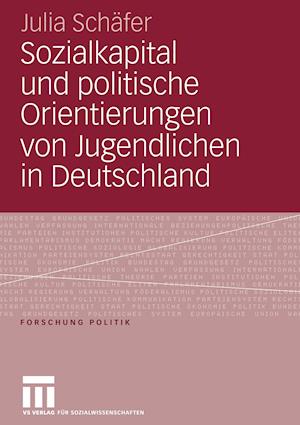 Sozialkapital und politische Orientierungen von Jugendlichen in Deutschland