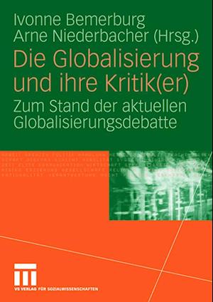 Die Globalisierung und ihre Kritik(er)