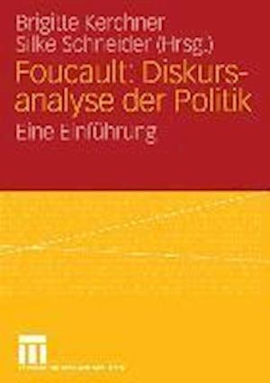 Foucault: Diskursanalyse der Politik