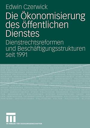 Die Ökonomisierung des öffentlichen Dienstes