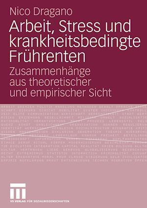 Arbeit, Stress und krankheitsbedingte Frührenten