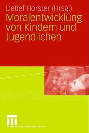 Moralentwicklung von Kindern und Jugendlichen