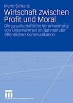 Wirtschaft zwischen Profit und Moral