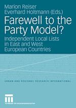 Farewell to the Party Model?