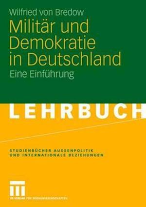 Militär Und Demokratie in Deutschland
