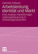 Arbeitsleistung, Identität und Markt