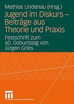 Jugend im Diskurs - Beiträge aus Theorie und Praxis