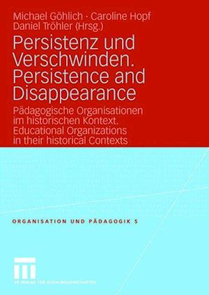 Persistenz und Verschwinden. Persistence and Disappearance