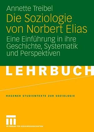Die Soziologie von Norbert Elias