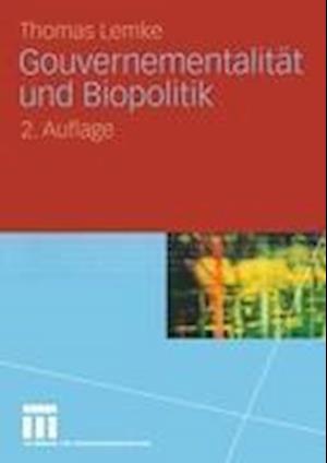 Gouvernementalität Und Biopolitik