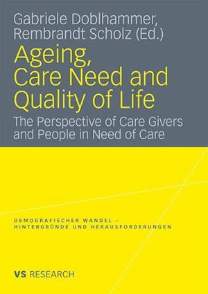 Ageing, Care Need and Quality of Life