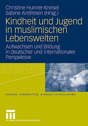 Kindheit und Jugend in muslimischen Lebenswelten