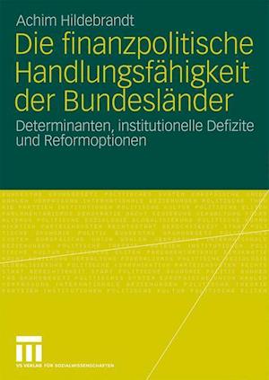 Die finanzpolitische Handlungsfähigkeit der Bundesländer