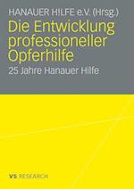 Die Entwicklung Professioneller Opferhilfe