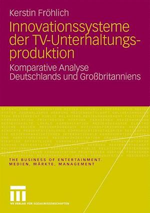 Innovationssysteme der TV-Unterhaltungsproduktion