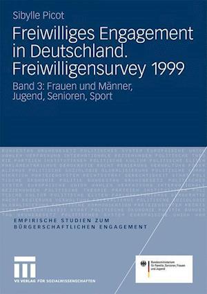Freiwilliges Engagement in Deutschland. Freiwilligensurvey 1999
