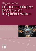 Die Kommunikative Konstruktion Imaginärer Welten