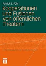 Kooperationen Und Fusionen Von Öffentlichen Theatern
