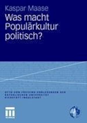 Was macht Populärkultur politisch?