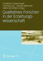 Qualitatives Forschen in der Erziehungswissenschaft