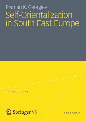 Self-Orientalization in South East Europe