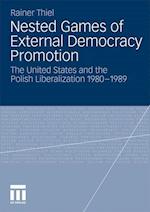 Nested Games of External Democracy Promotion