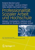 Professionalität Sozialer Arbeit und Hochschule