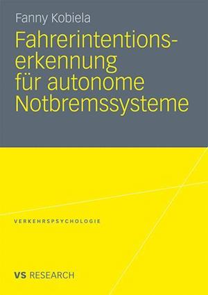 Fahrerintentionserkennung Für Autonome Notbremssysteme