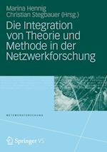 Die Integration von Theorie und Methode in der Netzwerkforschung