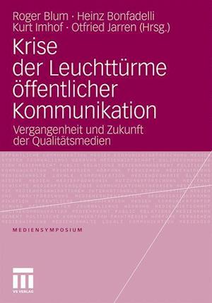 Krise Der Leuchttürme Öffentlicher Kommunikation