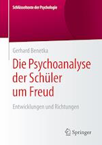 Die Psychoanalyse der Schüler um Freud