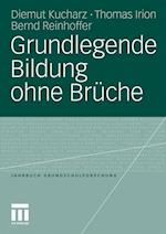 Grundlegende Bildung ohne Brüche