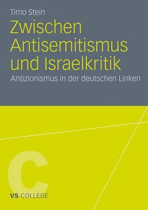Zwischen Antisemitismus und Israelkritik