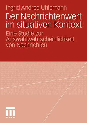 Der Nachrichtenwert im situativen Kontext