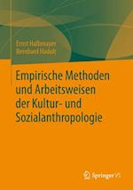 Empirische Methoden Und Arbeitsweisen Der Kultur- Und Sozialanthropologie