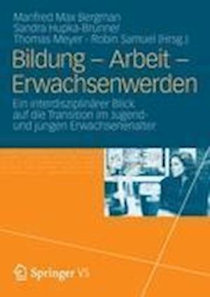 Bildung – Arbeit – Erwachsenwerden