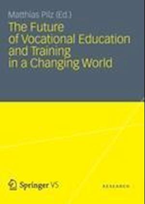 The Future of Vocational Education and Training in a Changing World