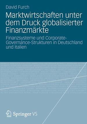 Marktwirtschaften unter dem Druck globalisierter Finanzmärkte