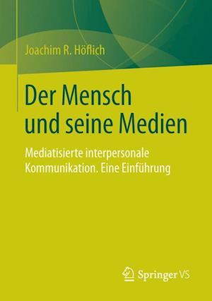 Der Mensch und seine Medien