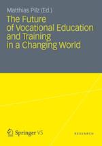 Future of Vocational Education and Training in a Changing World