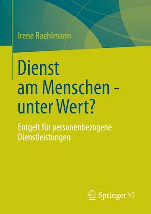 Dienst am Menschen - unter Wert?