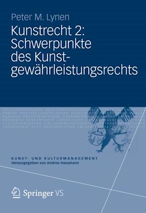 Kunstrecht 2: Schwerpunkte des Kunstgewährleistungsrechts