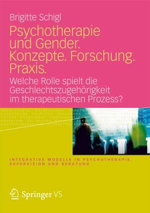 Psychotherapie und Gender. Konzepte. Forschung. Praxis.