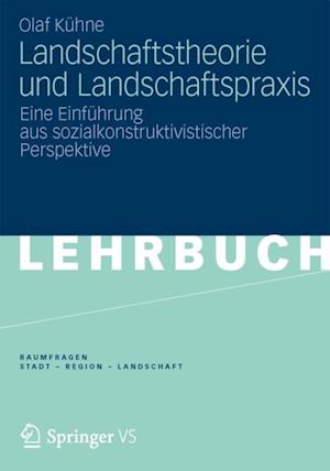 Landschaftstheorie und Landschaftspraxis